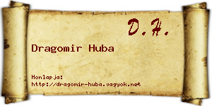 Dragomir Huba névjegykártya